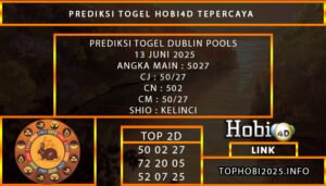 PREDIKSI TOGEL DUBLIN POOLS 13 JUNI 2025